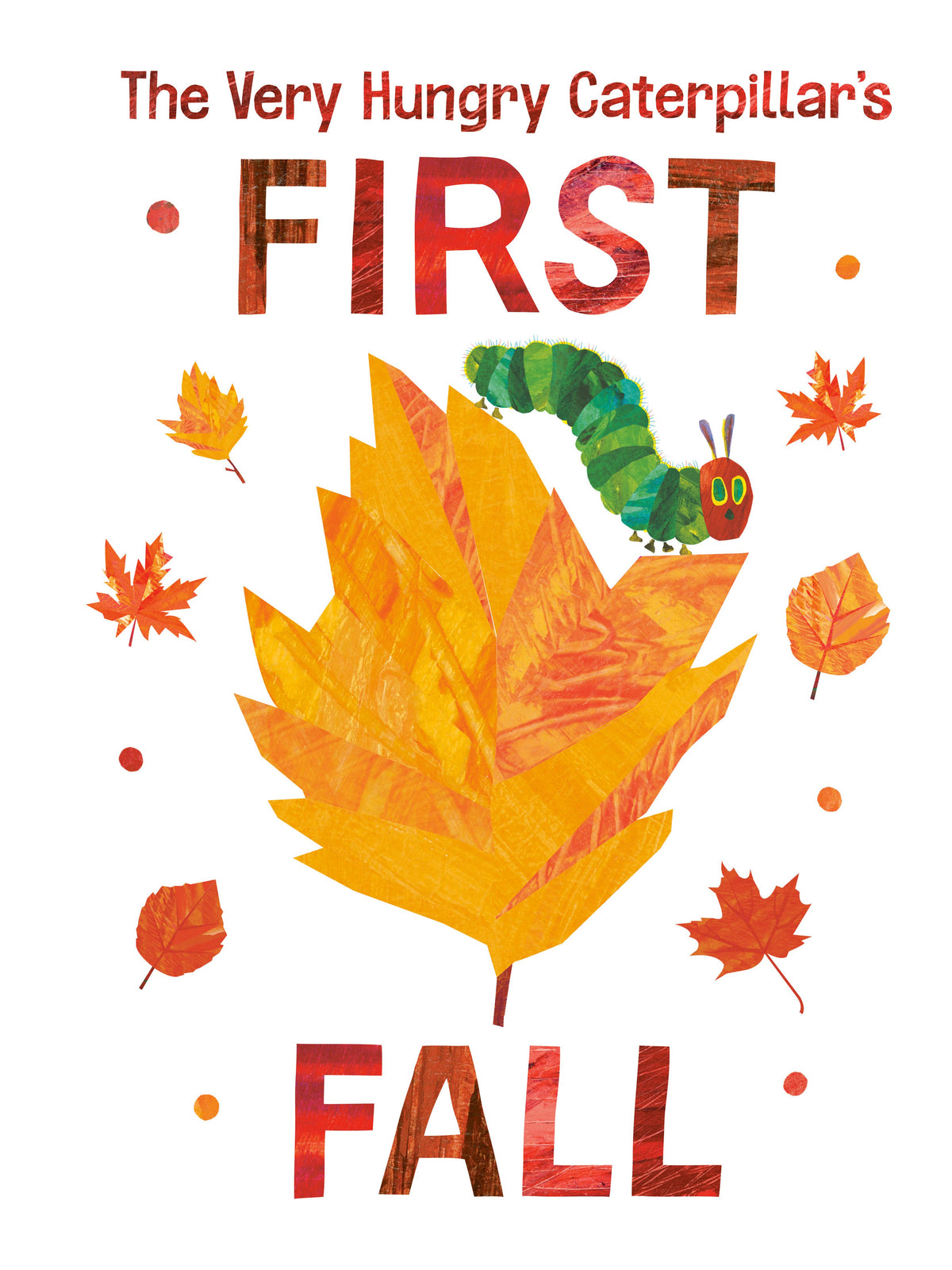 Penguin Random House LLC - The Very Hungry Caterpillar's First Fall