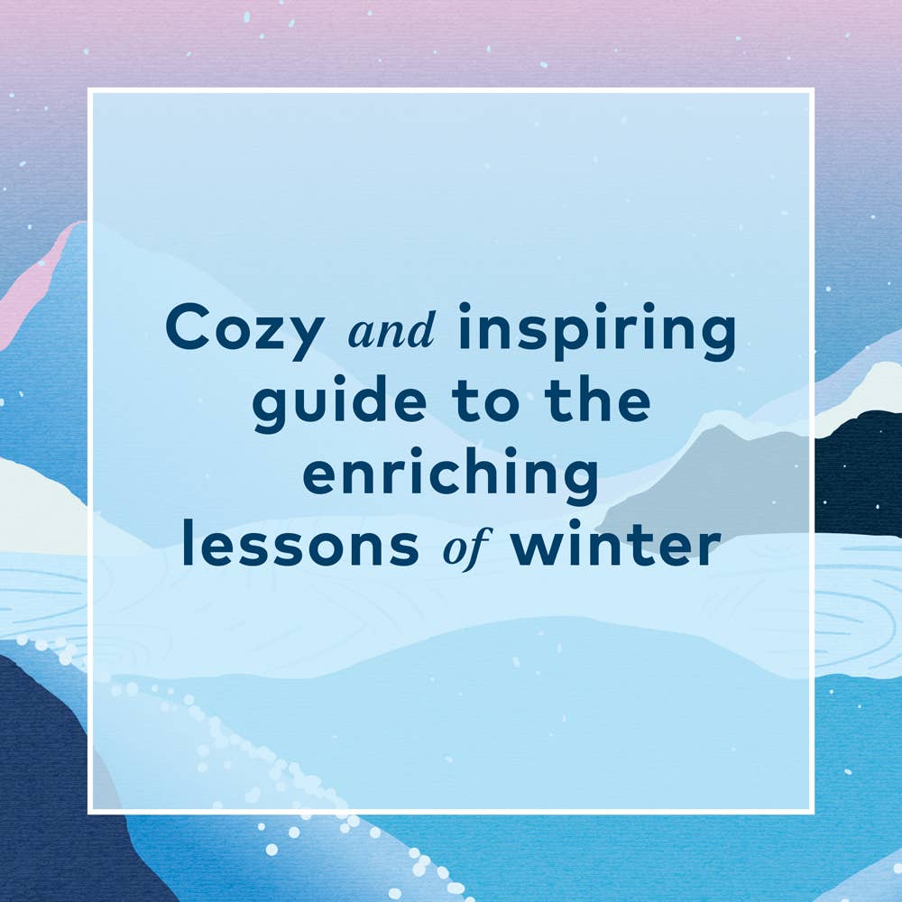 Chronicle Books - Pleasures of Wintering